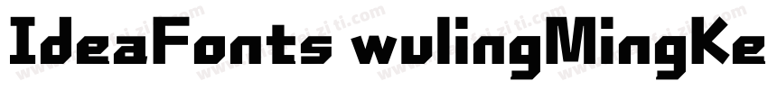 IdeaFonts wulingMingKeBen字体转换